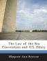 The Law of the Sea Convention and U.S. Policy