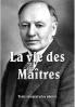 La Vie des Maîtres