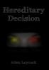 Hereditary Decision