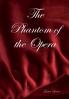 The Phantom of the Opera