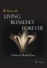 Living Blessedly Forever