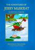 THE ADVENTURES OF JERRY MUSKRAT