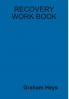 Recovery Work Book