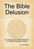 The Bible Delusion