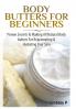 Body Butters For Beginners