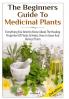 The Beginners Guide To Medicinal Plants