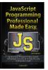 JavaScript Professional Programming Made Easy