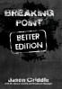 Breaking Point Better Edition