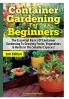 Container Gardening For Beginners