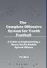 The Complete Offensive System for Youth Football - Hardback