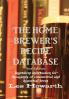 The Home Brewer's Recipe Database 3rd edition - hard cover