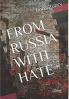 FROM RUSSIA WITH HATE