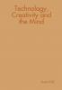 Technology Creativity and the Mind