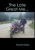 The Late Great Me...