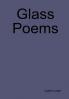 Glass Poems