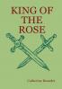 KING OF THE ROSE