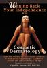 Winning Back Your Independence with Cosmetic Dermatology - Basics of Medical Aesthetics and Cosmetic Dermatology