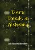 Dark Deeds & Alchemy (Hardcover)