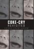 Coke-Cry Revisited