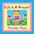 Life Is a Dream!