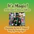 It's Magic! A Kid's Guide to Monterey California