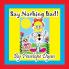 Say Nothing Bad!
