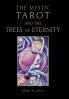 The Mystic Tarot and the Trees of Eternity