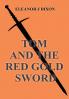Tom and the Red Gold Sword