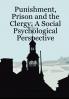 Punishment Prison and the Clergy. A Social Psychological Perspective