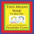 This Means War! For Boys Only