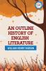 AN OUTLINE HISTORY OF ENGLISH LITERATURE