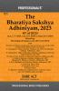 PROFESSIONAL'S Bharatiya Sakshya Adhiniyam 2023 (BSA) Bare Act with Comparative Chart of New to Old Sections Old to New Sections Corresponding Old Sections below New Subject Index w.e.f 1-7-2024 Notification Incorporated