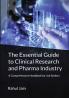 The Essential Guide to Clinical Research and Pharma Industry: A Comprehensive Handbook for Job Seekers - Demystify the Industry Explore Exciting Roles and Land Your Dream Job