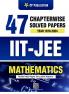IIT-JEE 47 Years Maths Chapter Wise Solved Papers (1978 - 2024) By Career Point Kota