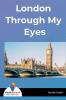 London Through My Eyes - Bookalooza