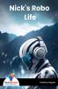 Nick's Robo Life - Bookalooza