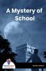 A Mystery of School - Bookalooza