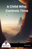 A Child Who Controls Time - Bookalooza