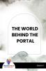 THE WORLD BEHIND THE PORTAL - Bookalooza