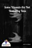Some Wounds Are Not Healed by Time - Bookalooza