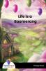 Life is a Boomerang - Bookalooza