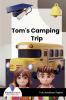 Tom's Camping Trip - Bookalooza