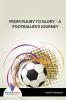 FROM INJURY TO GLORY â€“ A FOOTBALLER'S JOURNEY - Bookalooza