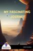 MY FASCINATING JOURNEY - Bookalooza