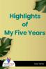 Highlights of My Five Years - Bookalooza