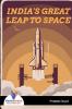 INDIA'S GREAT LEAP TO SPACE - Bookalooza