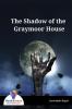 The Shadow of the Graymoor House - Bookalooza
