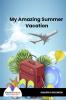 My Amazing Summer Vacation - Bookalooza