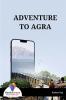 ADVENTURE TO AGRA - Bookalooza