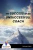 THE SUCCESS OF AN UNSUCCESSFULL COACH - Bookalooza